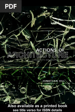 Actions of Architecture: Architects and Creative Users
