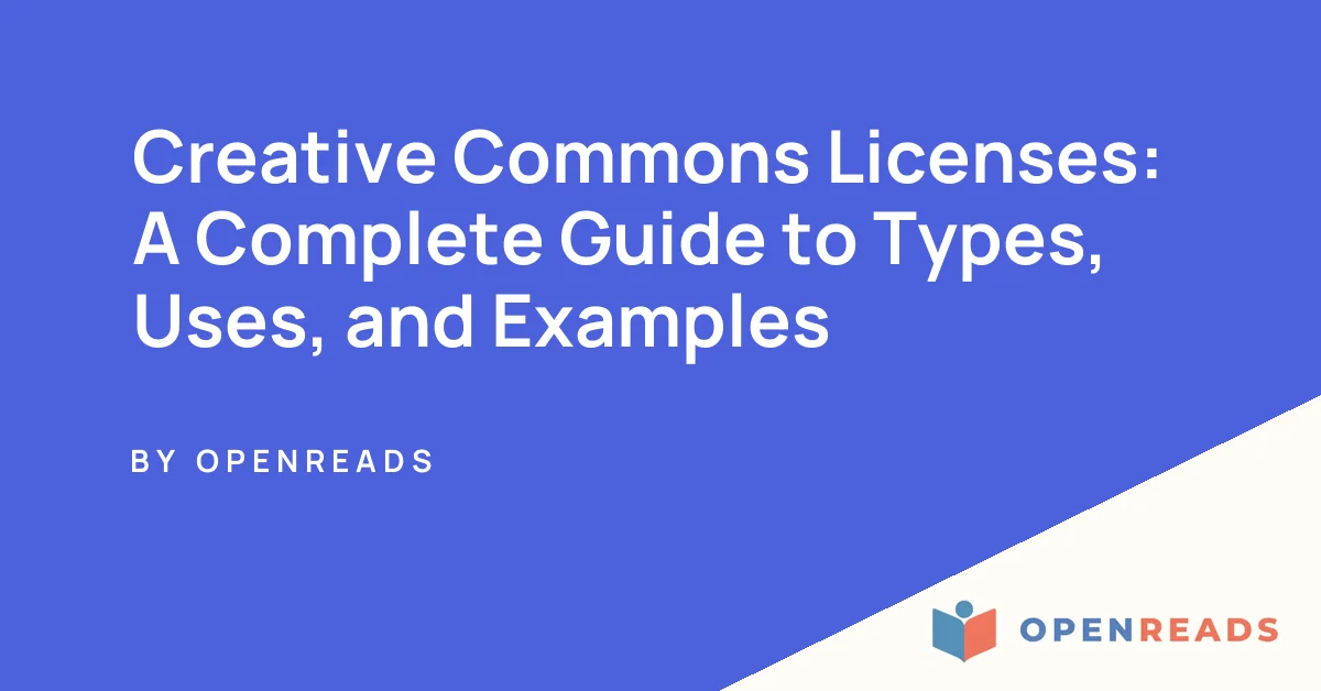 Creative Commons Licenses: A Complete Guide to Types, Uses, and Examples